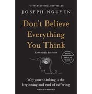 Don't Believe Everything You Think